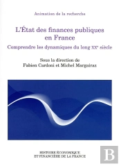 L'État Des Finances Publiques En France : Comprendre Les Dynamiques Du Long Xxe Siècle
