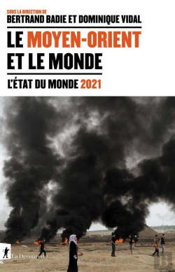 Bertrand.pt - L'État Du Monde 2021 : Le Moyen-Orient Et Le Monde