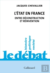 L'Etat En France : Entre Déconstruction Et Réinvention
