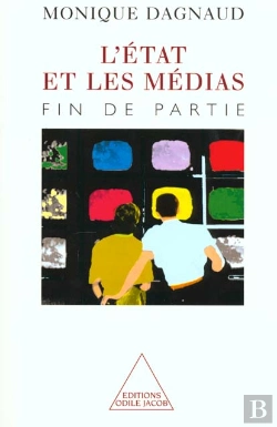 Bertrand.pt - L'État Et Les Médias : Fin De Partie