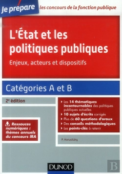 Bertrand.pt - L'Etat Et Les Politiques Publiques ; Enjeux, Acteurs Et Dispositifs ; Concours Catégorie A Et B (2e Édition)