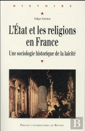 L'État Et Les Religions En Fance ; Une Sociologie Historique De La Laïcité