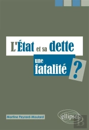L'Etat Et Sa Dette, Une Fatalité ?