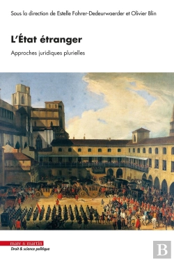 Bertrand.pt - L'État Étranger : Approches Juridiques Plurielles