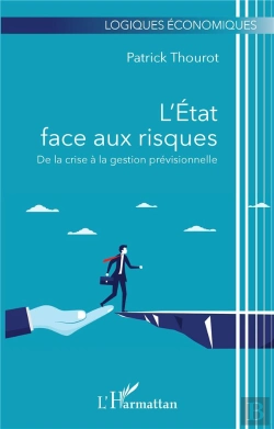 Bertrand.pt - L'État Face Aux Risques : De La Crise À La Gestion Previsionnelle