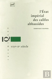 L'État Impérial Des Califes Abbassides