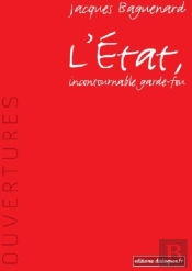 L'Etat, Incontournable Garde-Fou