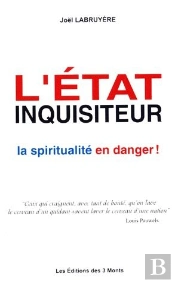 L'Etat Inquisiteur La Spiritualite En Danger