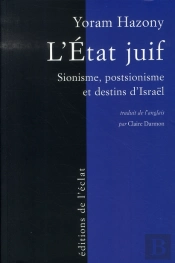 L'État Juif ; Sionisme, Postsionisme Et Destins D'Israël