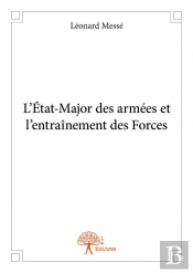 L?Etat-Major Des Armees Et L'Entrainement Des Forces