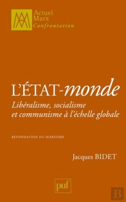 Bertrand.pt - L'État-Monde ; Libéralisme, Socialisme Et Communisme À L'Échelle Globale