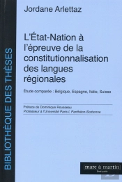 L'Etat-Nation A L'Epreuve De La Constitutionnalisation Des Langues Regionales