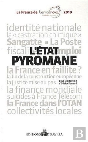 L'Etat Pyromane