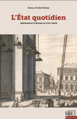 Bertrand.pt - L'Etat Quotidien : Administrer La Russie Au Xviiie Siècle