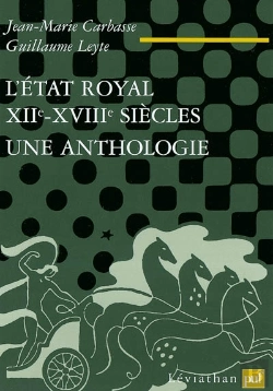 Bertrand.pt - L'Etat Royal, Xiie-Xviiie Siecle - Une Anthologie