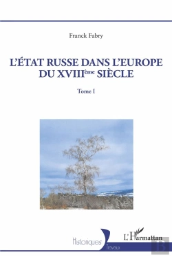 Bertrand.pt - L'Etat Russe Dans L'Europe Du Xviiieme Siecle - Vol01 - Tome I