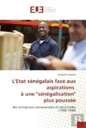 L'Etat Senegalais Face Aux Aspirations A Une 'Senegalisation' Plus Poussee