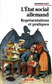 L'État Social Allemand : Représentations Et Pratiques