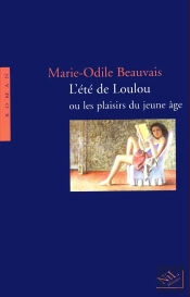 L'Été De Loulou Ou Les Plaisirs Du Jeune Âge