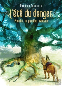 Bertrand.pt - L'Été Du Danger : Priscilla, La Première Aventure