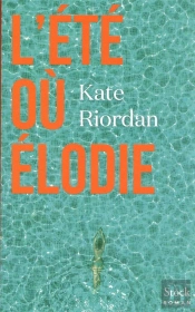 L'Ete Ou Elodie