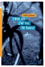 L'Été Où J'Ai Vu Le Tueur