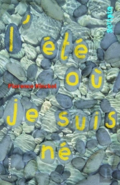 L'Été Où Je Suis Né