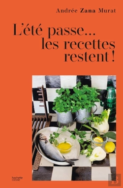 Bertrand.pt - L'Été Passe... Les Recettes Restent ! 80 Recettes De Vacances