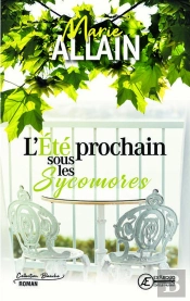 L'Ete Prochain Sous Les Sycomores