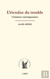 L'Étendue Du Trouble : Créations Contemporaines
