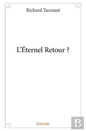 L'Eternel Retour ?
