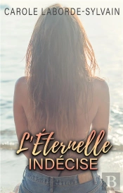 L'Éternelle Indécise