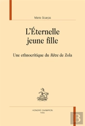 L'Éternelle Jeune Fille : Une Ethnocritique Du Rêve De Zola