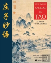 L'Éternelle Sagesse Du Tao ; Le Rire De Tchouang-Tseu