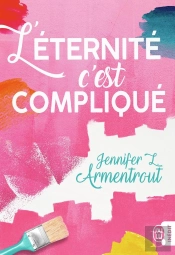 L'Éternité C'Est Compliqué