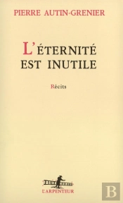 L'Éternité Est Inutile