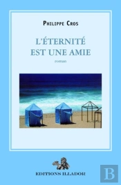 L'Éternité Est Une Amie