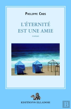 Bertrand.pt - L'Éternité Est Une Amie