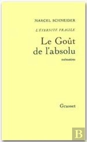 L'Éternité Fragile T.4 ; Le Goût De L'Absolu