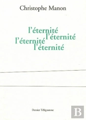 L'Éternité ; L'Éternité , L'Éternité ; L'Éternité ; L'Éternité
