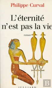 L'Eternite N'Est Pas La Vie
