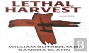 Lethal Harvest