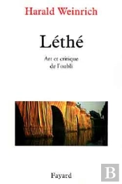 Léthé : Art Et Critique De L'Oubli