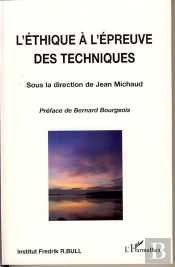 L'Éthique À L'Épreuve Des Techniques