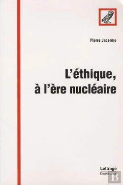 Bertrand.pt - L'Éthique, À L'Ère Nucléaire