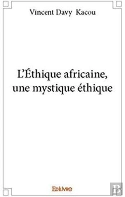 Bertrand.pt - L?Ethique Africaine, Une Mystique Ethique
