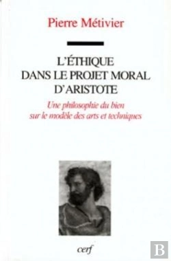 Bertrand.pt - L'Éthique Dans Le Projet Moral D'Aristote