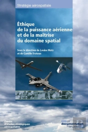 L'Éthique De La Puissance Aérienne Et De La Maitrise Du Domaine Spatial