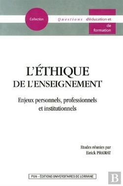 Bertrand.pt - L'Ethique De L'Enseignement. Enjeux Personnels, Professionnels Et Ins Titutionnels