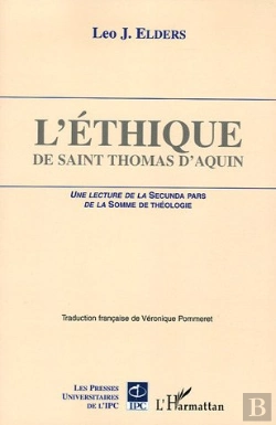 Bertrand.pt - L'Éthique De Saint Thomas D'Aquin : Une Lecture De La Secunda Pars De La Somme De Théologie